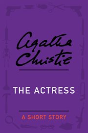 The actress : a short story cover image
