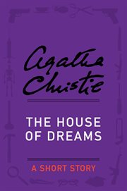 The house of dreams : a short story cover image