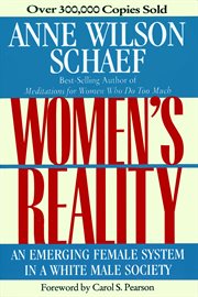 Women's reality : an emerging female system in a white male society cover image