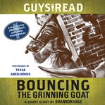 Bouncing the grinning goat: a short story cover image