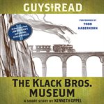The Klack Bros. Museum: a short story cover image