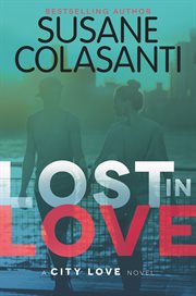 Lost in love : a city love novel cover image