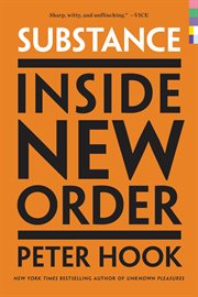 Substance : inside New Order cover image