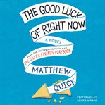 The good luck of right now cover image