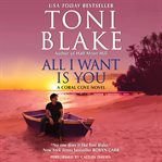 All I want is you : a Coral Cove novel cover image