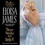 Three weeks with Lady X cover image