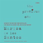 The precious one: a novel cover image