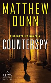 Counterspy : a spycatcher novella cover image