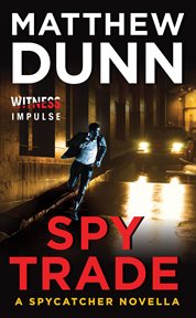 Spy trade : a spycatcher novella cover image
