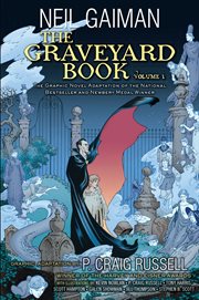 The graveyard book : based on the novel by Neil Gaman. Volume 1 cover image