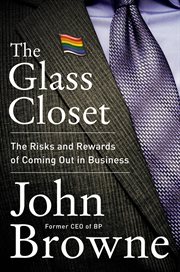The glass closet : why coming out is good business cover image