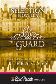 The guard : a selection novella cover image