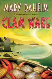 Clam wake : a bed-and-breakfast mystery cover image