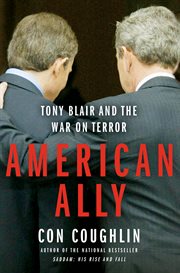 American ally : Tony Blair and the war on terror cover image