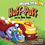 Huff and Puff and the new train cover image