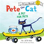 Pete the cat. A pet for Pete cover image