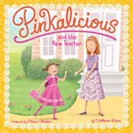 Pinkalicious and the new teacher cover image
