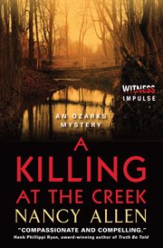 A killing at the creek : an Ozarks mystery cover image