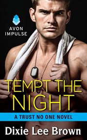 Tempt the night : a Trust no one novel cover image