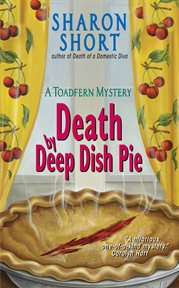 Death by deep dish pie : a Toadfern mystery cover image