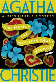 Miss Marple : the complete short stories cover image