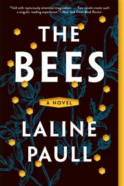 The bees : a novel