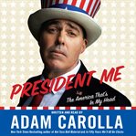 President me: the America that's in my head cover image