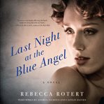 Last night at the Blue Angel cover image