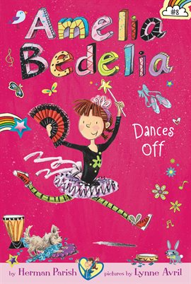 Cover image for Amelia Bedelia Dances Off Cover image for Amelia Bedelia Dances Off