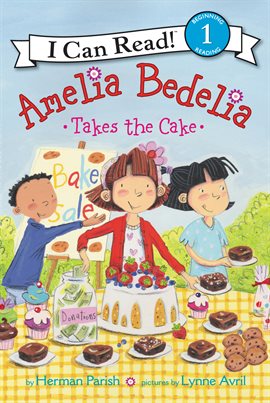 Cover image for Amelia Bedelia Takes the Cake