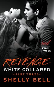 White collared. Part three, Revenge cover image