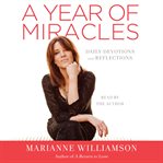 A year of miracles : daily devotions and reflections cover image