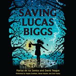 Saving Lucas Biggs cover image