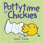 Pottytime for chickies cover image