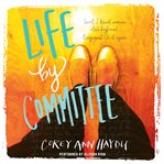 Life by Committee cover image