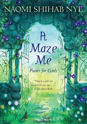 A maze me : poems for girls cover image