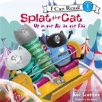 Splat the cat: up in the air at the fair cover image