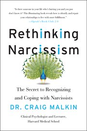 Rethinking narcissism : the bad-- and surprising good-- about feeling special cover image