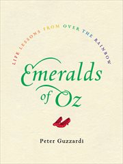 Emeralds of oz. Life Lessons from Over the Rainbow cover image