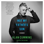 Not my father's son: a memoir cover image