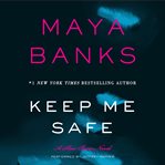 Keep me safe : a slow burn novel cover image