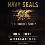 Navy SEALs: the untold story cover image