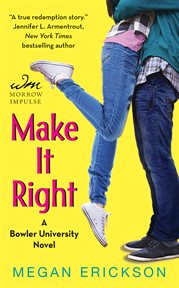 Make it right : a Bowler University novel cover image
