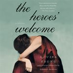 The heroes' welcome : a novel cover image