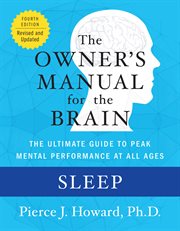 Sleep : the owner's manual : excerpted from the owner's manual for the brain cover image