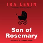 Son of Rosemary : the sequel to Rosemary's baby cover image