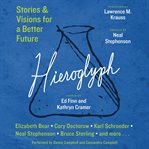 Hieroglyph: stories & visions for a better future cover image