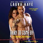 Hard to come by : a Hard Ink novel cover image