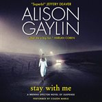 Stay with me: a Brenna Spector novel of suspense cover image
