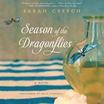Season of the dragonflies : a novel cover image